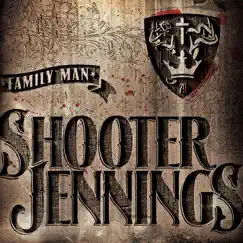Family Man by Shooter Jennings album reviews, ratings, credits