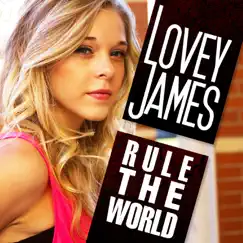 Rule the World - Single by Lovey James album reviews, ratings, credits