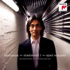 Bruckner: Symphony No. 7 in E Major by Kent Nagano & Bavarian State Orchestra album reviews, ratings, credits