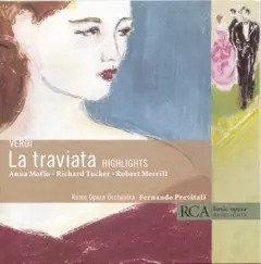 Basic Opera Highlights - Verdi: La traviata by Fernando Previtali, Rome Opera Orchestra, Anna Moffo, Richard Tucker & Robert Merrill album reviews, ratings, credits
