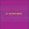 All the Right Moves album lyrics, reviews, download