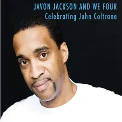 Celebrating John Coltrane by Javon Jackson & We Four album reviews, ratings, credits