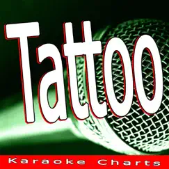 Tattoo (Originally Performed By Van Halen) [Karaoke Version] - Single by Karaoke Charts album reviews, ratings, credits