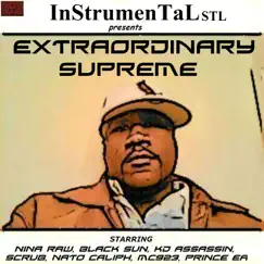 Extraordinary Supreme (feat. Nina Raw, Black Sun, Kd Assassin, Scrub, Nato Caliph, MC 923 & Prince Ea) Song Lyrics