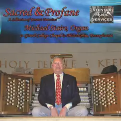 Sacred and Profane at Girard College Chapel by Michael Stairs album reviews, ratings, credits