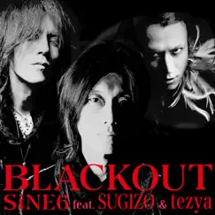 Blackout (feat. Sugizo, Tezya) - Single by Sine6 album reviews, ratings, credits