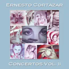 Concertos, Vol. 2 by Ernesto Cortazar album reviews, ratings, credits