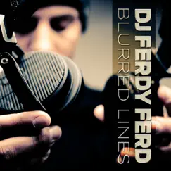 Blurred Lines - Single by DJ Ferdy Ferd album reviews, ratings, credits