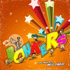 Bonkers by Uncle Charlie album reviews, ratings, credits