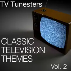 Classic Television Themes, Vol. 2 by TV Tunesters album reviews, ratings, credits