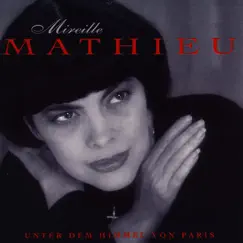 Unter dem Himmel von Paris by Mireille Mathieu album reviews, ratings, credits