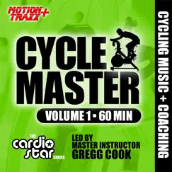 Cycle Master: Indoor Cycling Workout (Cycling Music + Coaching by Gregg Cook) by Deekron & Motion Traxx Workout Music album reviews, ratings, credits