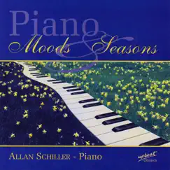 Piano Moods & Seasons by Allan Schiller album reviews, ratings, credits