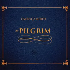 The Pilgrim by Owen Campbell album reviews, ratings, credits