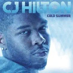 Cold Summer - Single by CJ Hilton album reviews, ratings, credits