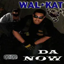 Da Now by WALKAT album reviews, ratings, credits