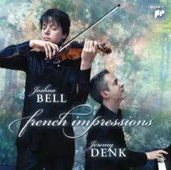French Impressions by Joshua Bell & Jeremy Denk album reviews, ratings, credits