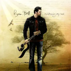 Awakening My Soul by Ryan Bell album reviews, ratings, credits