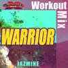 Warrior Workout Mix - Single album lyrics, reviews, download