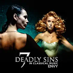 Seven Deadly Sins in Classical Music: Envy by Various Artists album reviews, ratings, credits