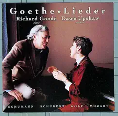 Goethe Lieder by Dawn Upshaw & Richard Goode album reviews, ratings, credits