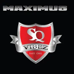 SQ Vibes - EP by Maximus album reviews, ratings, credits