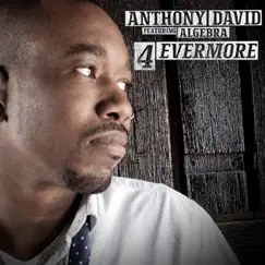 4evermore (feat. Algebra) - Single by Anthony David album reviews, ratings, credits