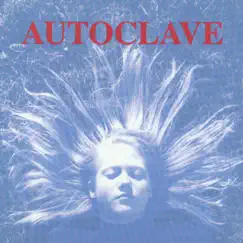 Autoclave by Autoclave album reviews, ratings, credits