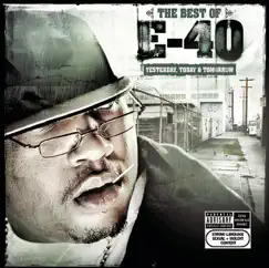 The Best of E-40: Yesterday, Today and Tomorrow by E-40 album reviews, ratings, credits