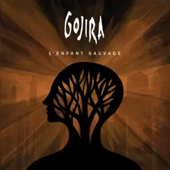 L'enfant sauvage (Special Edition) by GOJIRA album reviews, ratings, credits