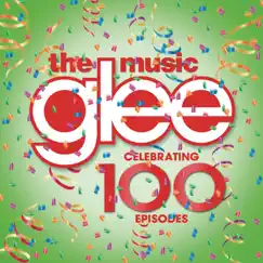 Glee: The Music - Celebrating 100 Episodes by Glee Cast album reviews, ratings, credits
