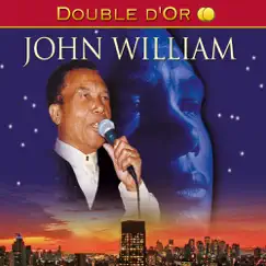 Double d'or : John William by John William album reviews, ratings, credits