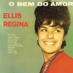 O Bem do Amor by Elis Regina album reviews, ratings, credits