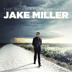 The Road Less Traveled - EP by Jake Miller album reviews, ratings, credits