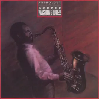 Download Just the Two of Us (feat. Bill Withers) Grover Washington, Jr. MP3