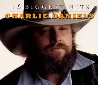 16 Biggest Hits: Charlie Daniels by The Charlie Daniels Band album download