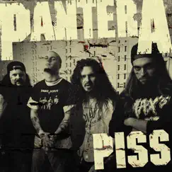 Piss - Single by Pantera album reviews, ratings, credits