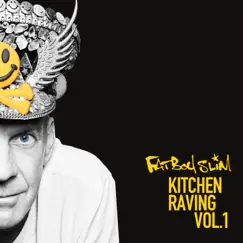 Kitchen Raving, Vol. 1 (DJ Mix) by Fatboy Slim album reviews, ratings, credits