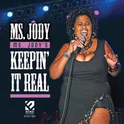 Ms. Jody's Keepin' It Real by Ms. Jody album reviews, ratings, credits