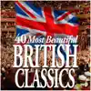 40 Most Beautiful British Classics album lyrics, reviews, download