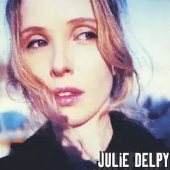 Julie Delpy by Julie Delpy album reviews, ratings, credits