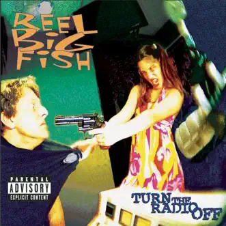Turn the Radio Off by Reel Big Fish album download