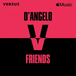 Verzuz: D’Angelo x Friends (Live) by D'Angelo album reviews, ratings, credits