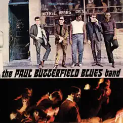 The Paul Butterfield Blues Band by The Paul Butterfield Blues Band album reviews, ratings, credits