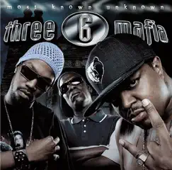Most Known Unknown by Three 6 Mafia album reviews, ratings, credits