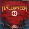 Halloween VIII (DJ Mix) album lyrics, reviews, download