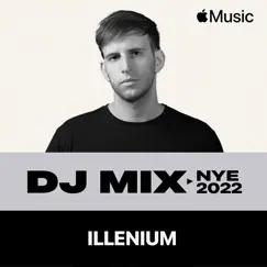 NYE 2022 (DJ Mix) by ILLENIUM album reviews, ratings, credits