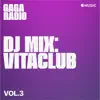 Gaga Radio: Vitaclub, Vol. 3 (DJ Mix) album lyrics, reviews, download