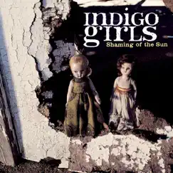 Shaming of the Sun by Indigo Girls album reviews, ratings, credits