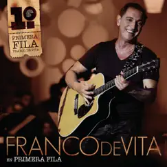 Franco de Vita en Primera Fila (Live) by Franco de Vita album reviews, ratings, credits